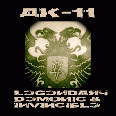 AK-11 : Legendary, Demonic & Invincible